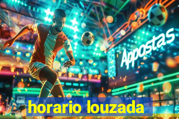 horario louzada